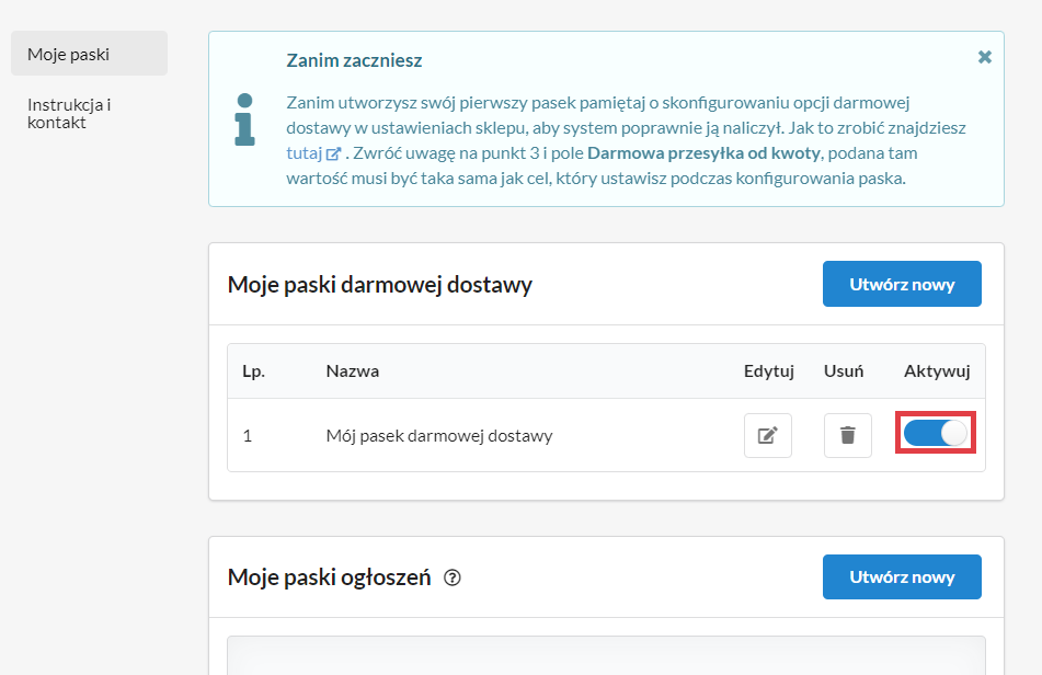 Aktywuj utworzony wcześniej pasek darmowej dostawy w sklepie Shoper Panel administracyjny sklepu > Dodatki i integracje > Moje Aplikacje > Pasek darmowej dostawy > Moje paski > Aktywacja