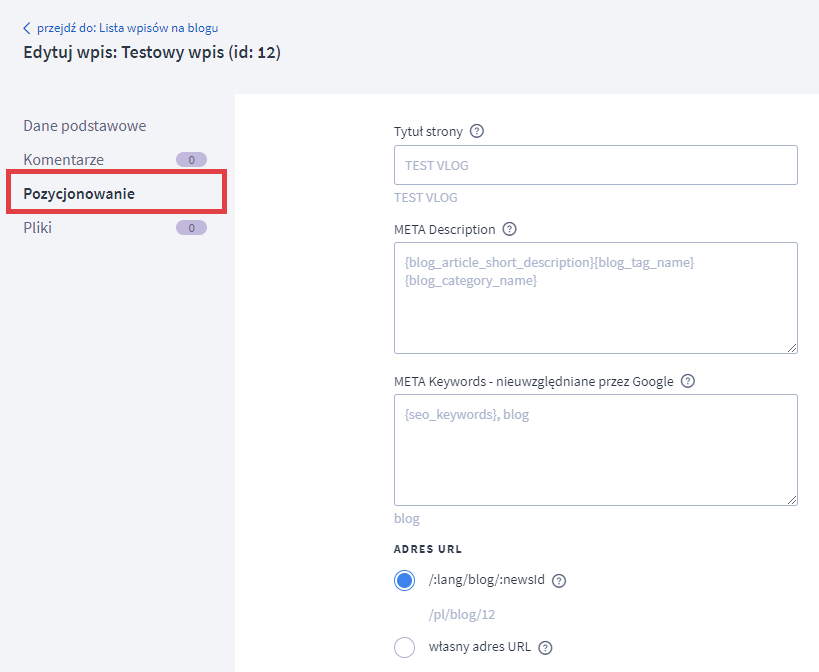 Ustaw meta znaczniki dla utworzonego artykułu blogowego Panel administracyjny sklepu > Wygląd i treści > Blog > Lista wpisów > Wpis > Pozycjonowanie