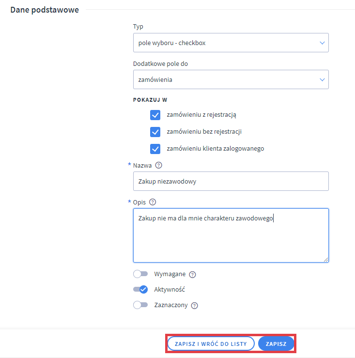 Panel administracyjny sklepu > Wygląd i treści > Dodatkowe pola formularzy > Dodaj pole > Formularz > Pole: Zakup niezawodowy