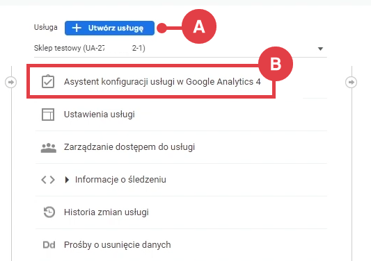 Panel Universal Google Analytics > Administracja > Usługa > Asystent konfiguracji usługi w Google Analytics 4