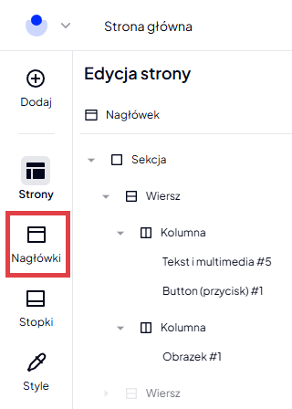 Kliknij opcję: Nagłówki (druga od góry) w głównym menu edytora Shoper Storefront Edycja nagłówka z poziomu głównego menu edytora Shoper Storefront