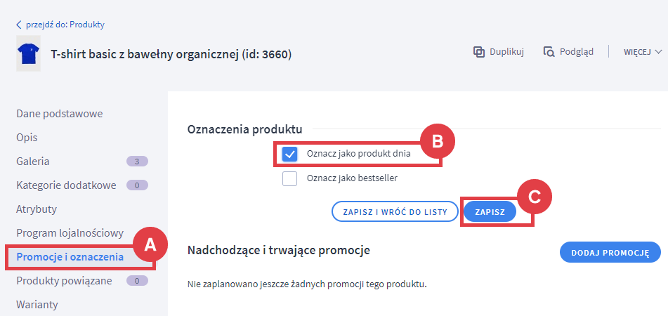 Oznacz wybrany artykuł jako produkt dnia w sklepie internetowym Panel administracyjny sklepu > Obsługa sklepu > Produkty > Edycja produktu > Promocje i oznaczenia