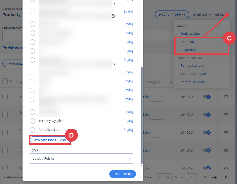 Utwórz nowy profil CSV dla operacji eksportowania produktów Panel administracyjny sklepu > Obsługa sklepu > Produkty > Więcej > Eksportuj > Profil CSV