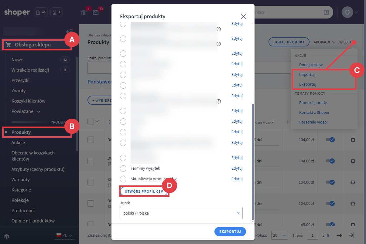 Utwórz nowy profil CSV dla operacji eksportowania produktów Panel administracyjny sklepu > Obsługa sklepu > Produkty > Więcej > Eksportuj > Profil CSV