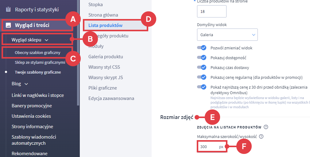 Wpisz wartość dla maksymalnej szerokości/wysokości zdjęcia produktowego na listach Panel administracyjny sklepu > Wygląd i treści > Wygląd sklepu > Obecny szablon graficzny > Lista produktów > Rozmiar zdjęć > Szerokość/Wysokość