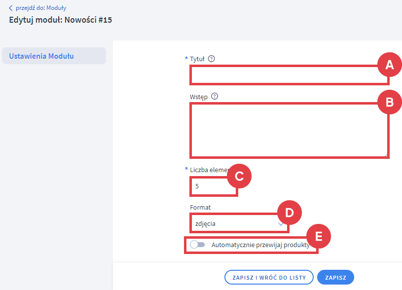 Ustaw moduł: Nowości według własnych preferencji Stary konfigurator wyglądu Shoper > Moduł Nowości > Edycja > Ustawienia modułu