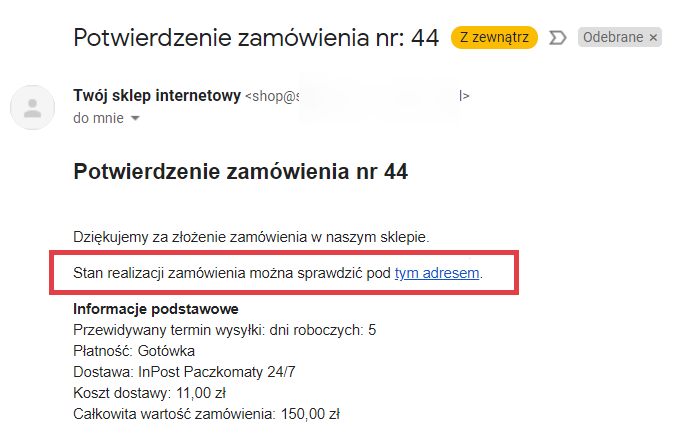 Przykładowa wiadomość e-mail, która potwierdza złożenie zamówienia w sklepie Shoper Wiadomość e-mail > Potwierdzenie zamówienia ze sklepu Shoper > Link do zamówienia
