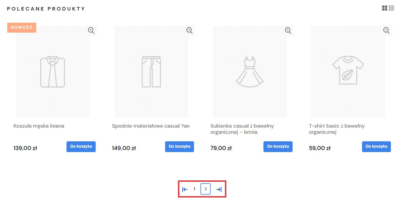 Staraj się na stronie głównej umieścić odpowiednią ilość produktów polecanych, aby nie pojawiała się paginacja Polecana kolekcja na stronie głównej - polecane produkty > Paginacja
