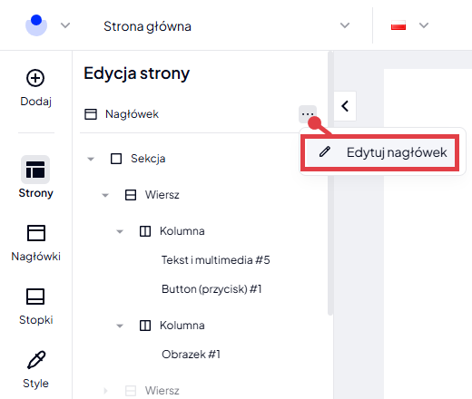 Kliknij opcję: Edytuj nagłówek, która znajduje się w sekcji edytora układu strony W menu edytora układu strony, kliknij opcję: Edytuj nagłówek