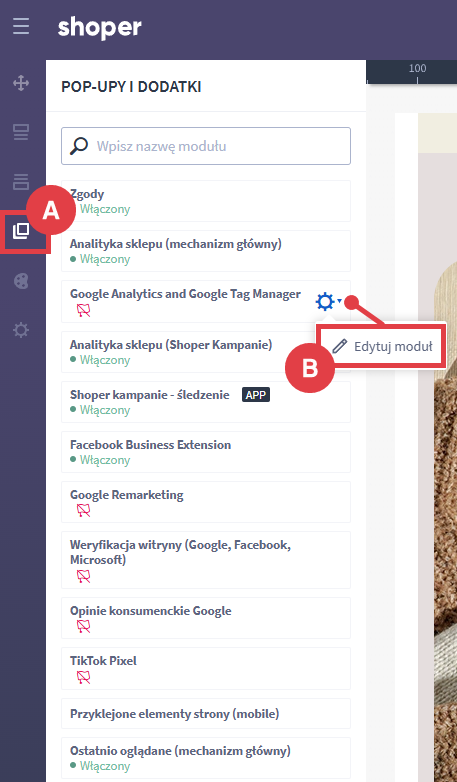 Kliknij: Google Analytics and Google Tag Manager W Shoper Visual Editor w zakładce Pop-upy kliknij Google Analytics and Google Tag Manager