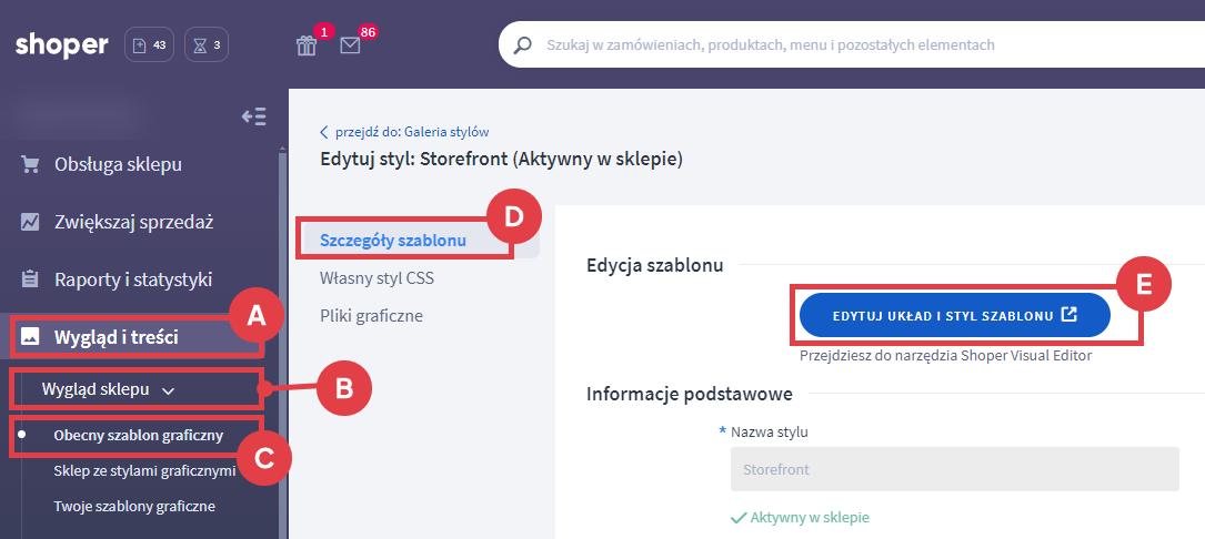 Uruchom edytor Shoper Visual Editor w technologii Storefront Panel administracyjny sklepu > Wygląd i treści > Wygląd sklepu > Obecny szablon graficzny > Edytuj układ i styl szablonu