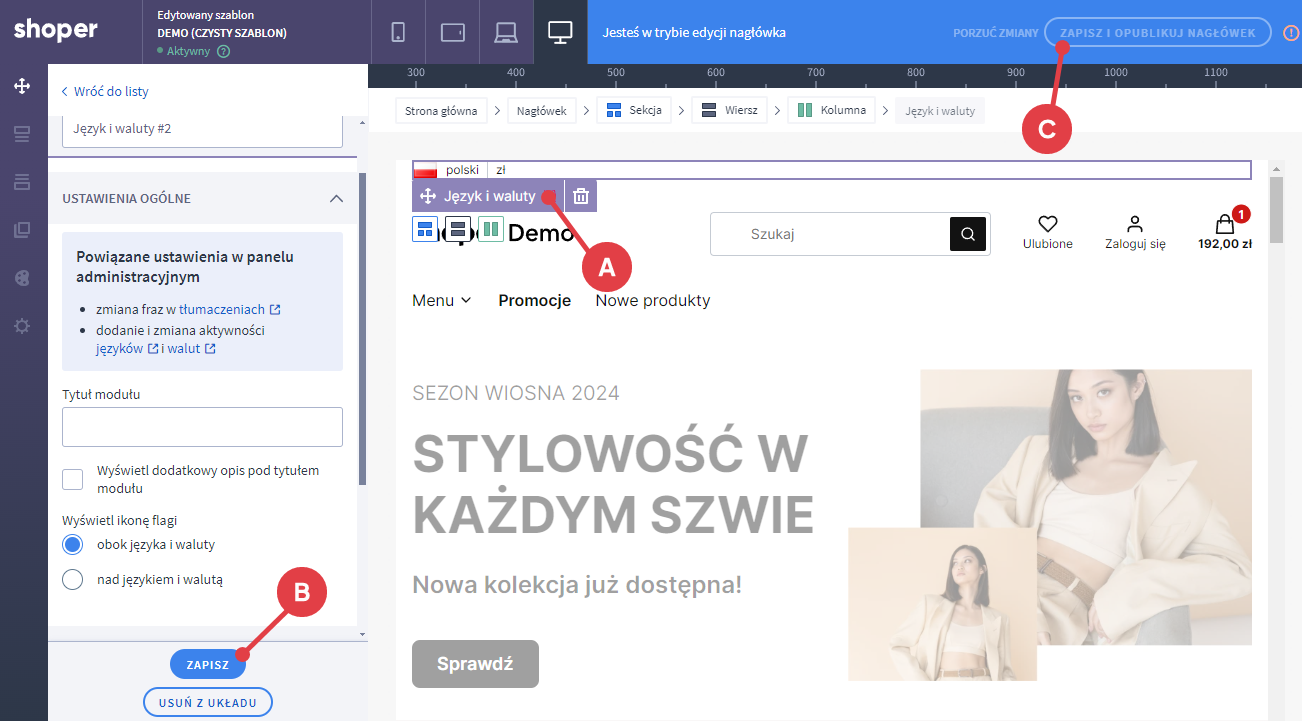 Przeciągnij moduł: Język i waluty do nagłówka i zapisz zmiany Shoper Visual Editor > Edycja nagłówka sklepu