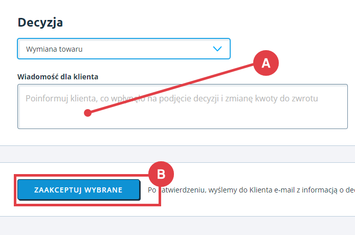 Dołącz wiadomość uzasadniającą podjętą decyzję i kliknij: ZAAKCEPTUJ WYBRANE Panel administracyjny sklepu Shoper > Shoper Zwroty > Rozpatrywanie reklamacji