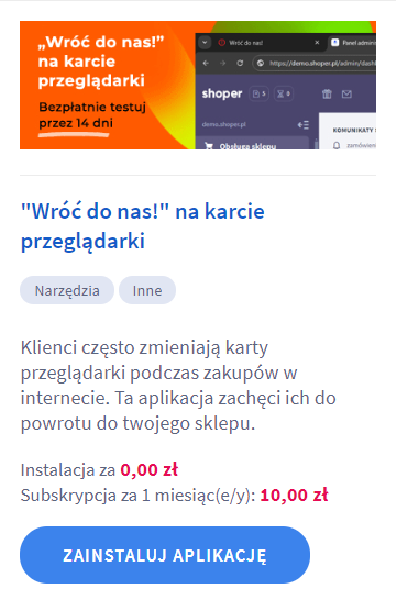 Wyszukaj aplikację: "Wróć do nas" na karcie przeglądarki i kliknij: ZAINSTALUJ APLIKACJĘ Panel administracyjny sklepu > Dodatki i integracje > Aplikacje