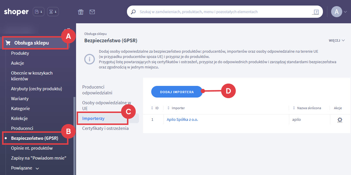 Dodaj importera produktów do Unii Europesjkiej, który jest odpowiedzialny za bezpieczeństwo produktów Panel administracyjny sklepu Shoper > Obsługa sklepu > Bezpieczeństwo GPSR