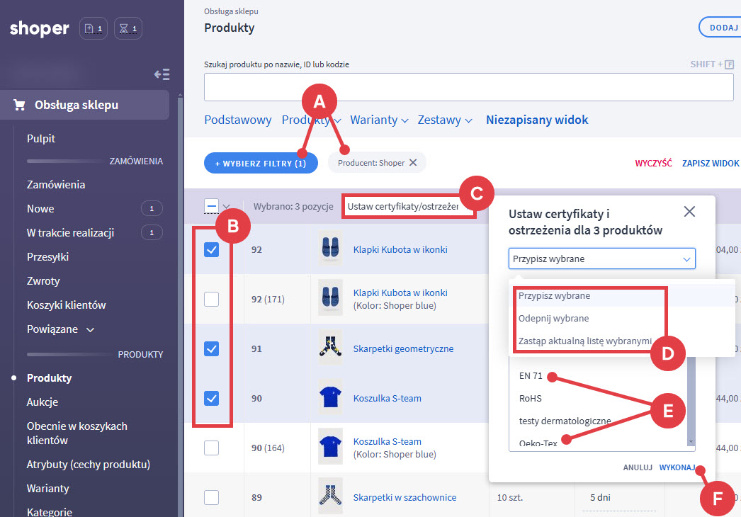 Odfiltruj produkty i przypisz do nich certyfikaty i ostrzeżenia Panel administracyjny sklepu Shoper > Produkty > Ustaw certyfikaty / ostrzeżenia