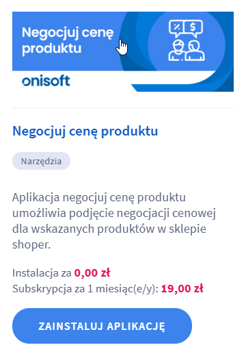Zainstaluj aplikację Negocjuj cenę produktu Panel administracyjny sklepu > Dodatki i integracje > Moje aplikacje