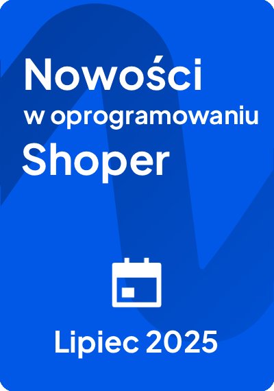 Baner promujący nowości w oprogramowaniu Shoper z lipca 2025 roku