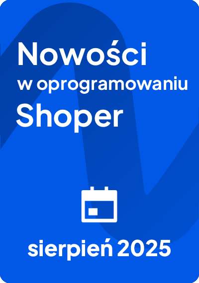 Baner kierujący do filmu wideo, opowiadający o nowościach w oprogramowaniu Shoper, które pojawiły się w sierpniu 2025 roku
