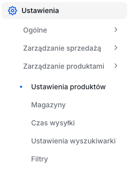 Ustawienia produktów w sklepie Shoper Lokalizacja ustawień produktów w panelu Shoper